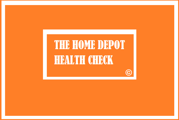 Home Depot Health Check